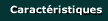 Caract�ristiques