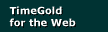 TimeGold for the Web